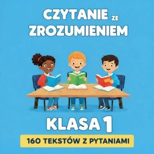 czytanie ze zrozumieniem klasa 1