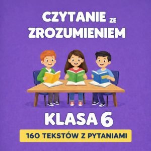 czytanie ze zrozumieniem klasa 6