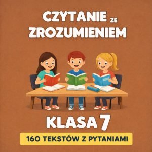 czytanie ze zrozumieniem klasa 7