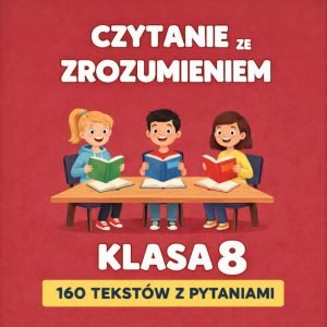 czytanie ze zrozumieniem klasa 8